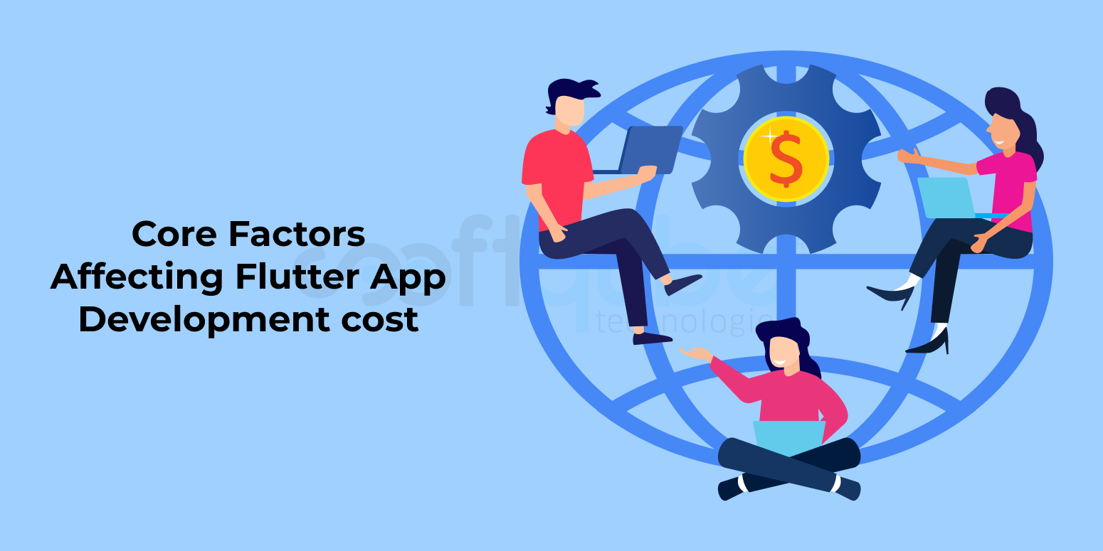 core-factors-affecting-flutter-app-development-cost