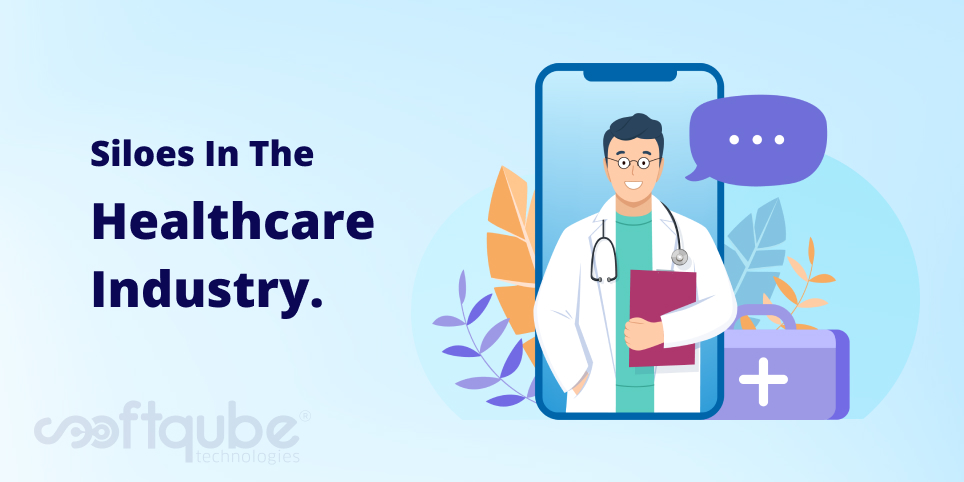 Siloes in the Healthcare industry