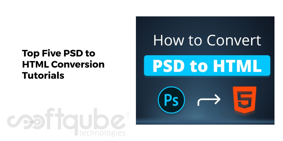 Top Five PSD to HTML Conversion Tutorials