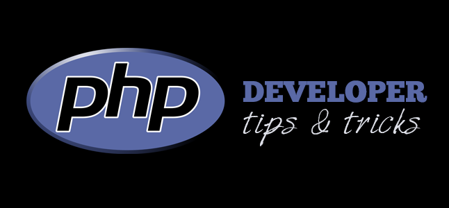 Tips and Tricks for PHP Developer