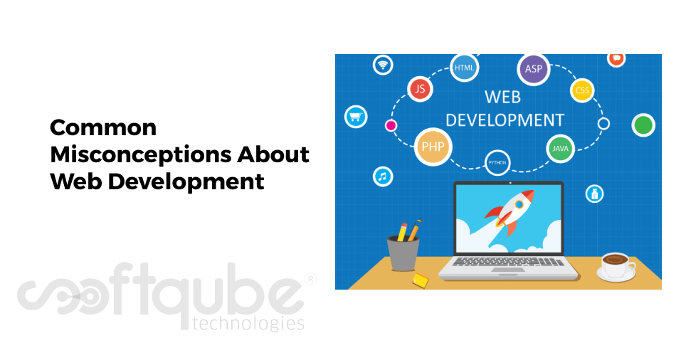 Common Misconceptions About Web Development