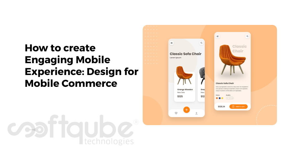 How to create Engaging Mobile Experience: Design for Mobile Commerce