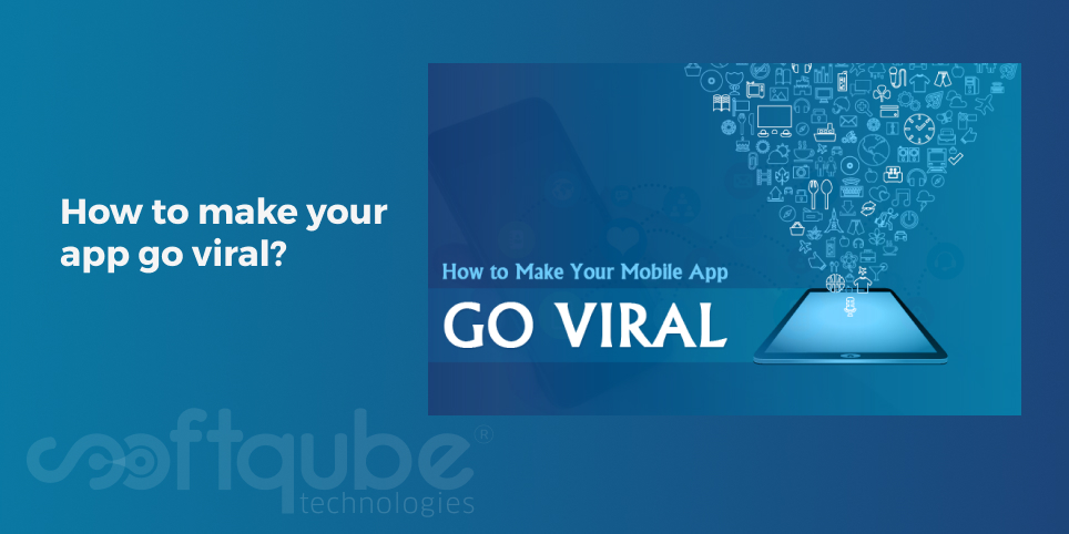 How to make your app go viral?