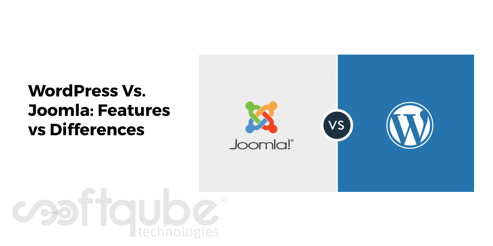 WordPress Vs. Joomla: Features vs Differences