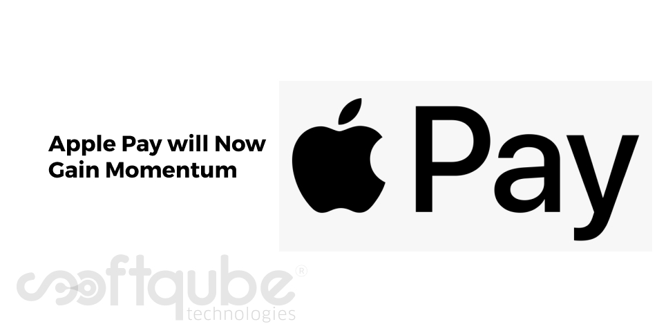 Apple Pay will Now Gain Momentum