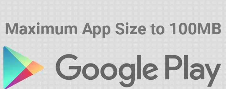 Maximum App Size for Google Play