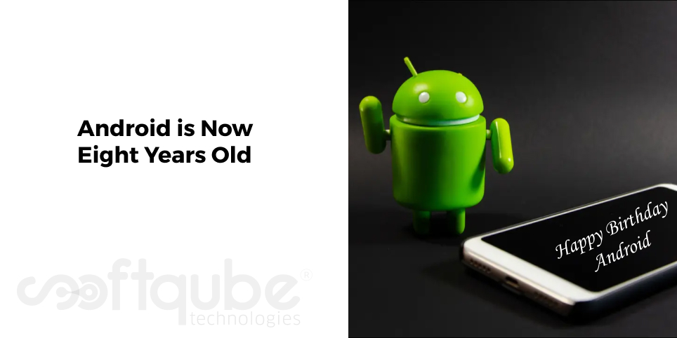 Android is Now Eight Years Old