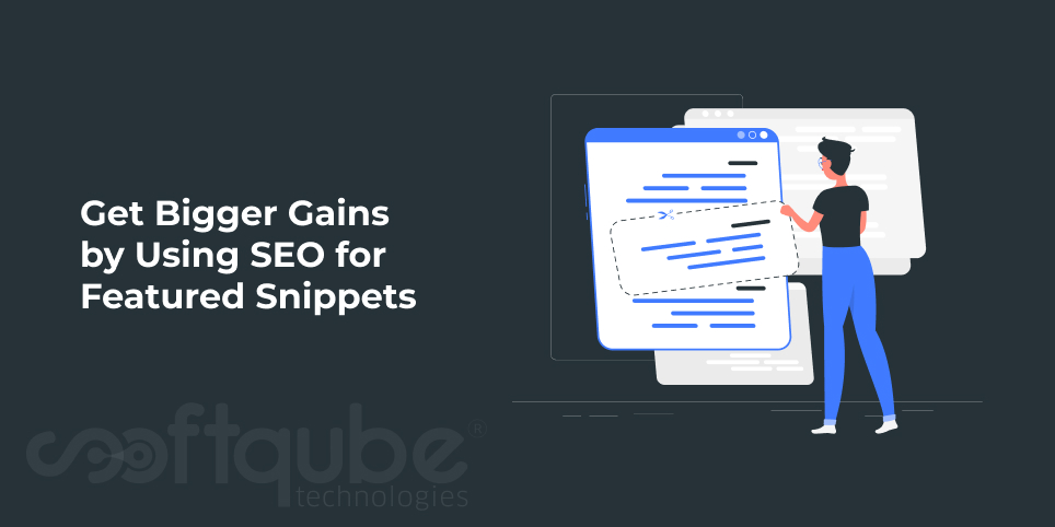 Get Bigger Gains by Using SEO for Featured Snippets