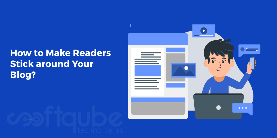 How to Make Readers Stick around Your Blog?