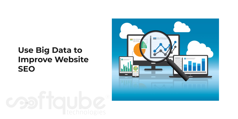 Use Big Data to Improve Website SEO