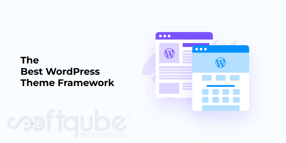 The Best WordPress Theme Framework