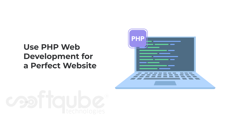 Use PHP Web Development for a Perfect Website