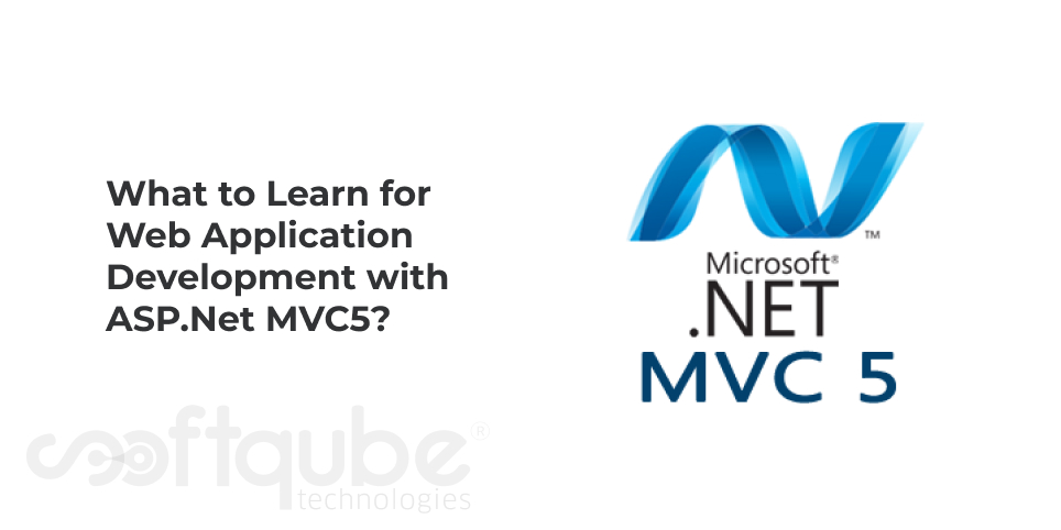What to Learn for Web Application Development with ASP.Net MVC5?