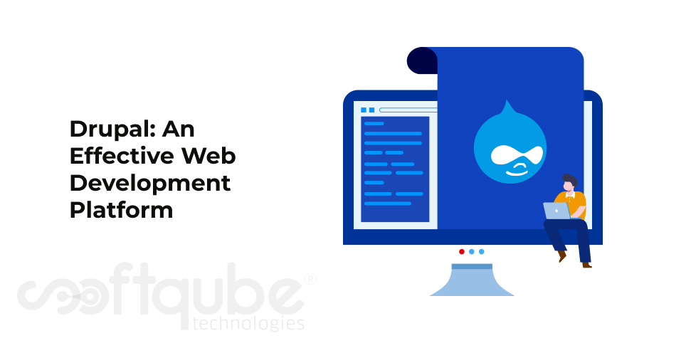 Drupal: An Effective Web Development Platform