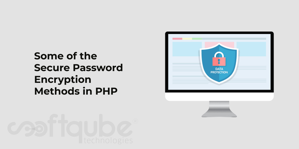 Some of the Secure Password Encryption Methods in PHP