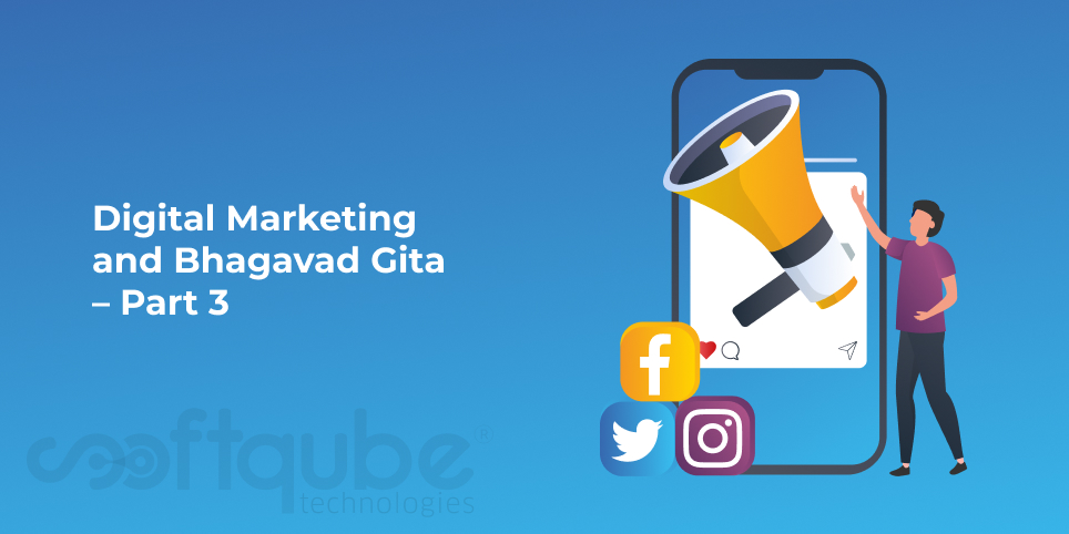 Digital Marketing and Bhagavad Gita – Part 3
