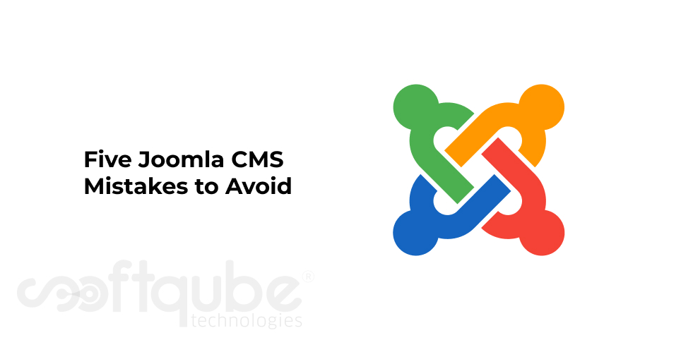 Five Joomla CMS Mistakes to Avoid