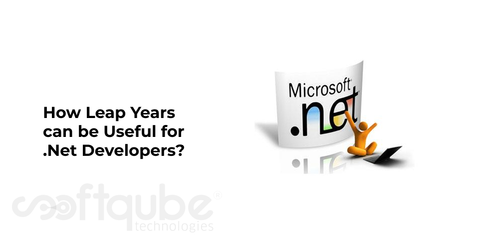 How Leap Years can be Useful for .Net Developers?