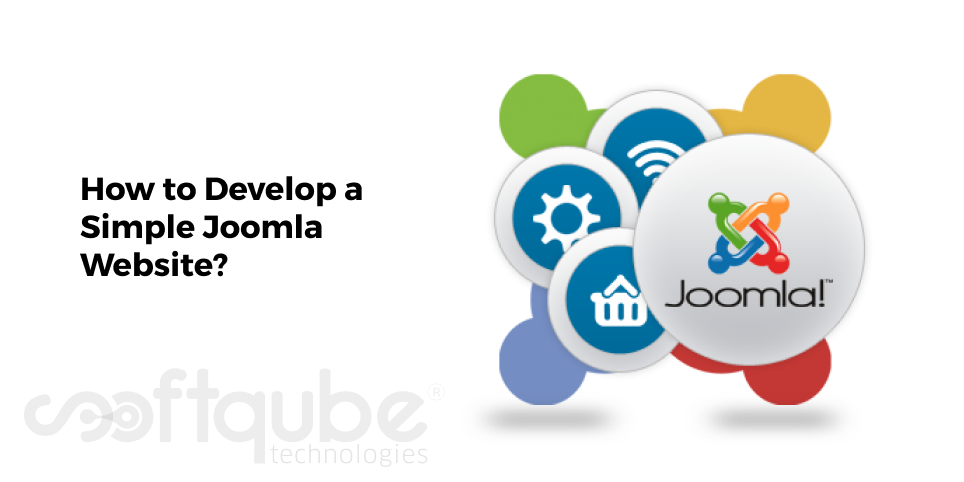 How to Develop a Simple Joomla Website?