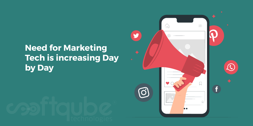 Need for Marketing Tech is increasing Day by Day