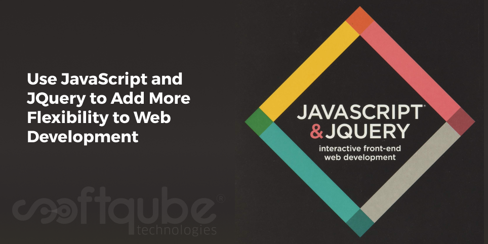 Use JavaScript and JQuery to Add More Flexibility to Web Development