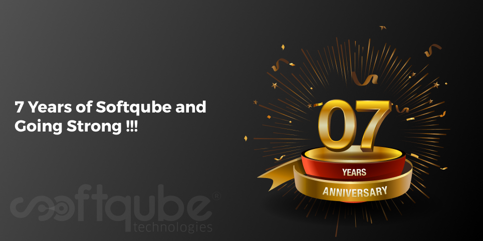 7 Years of Softqube and Going Strong !!!