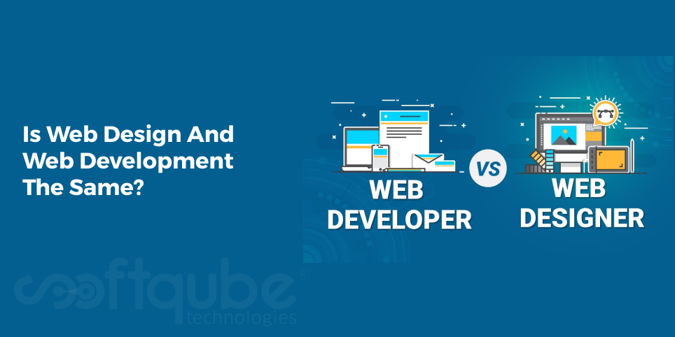 Is Web Design And Web Development The Same?