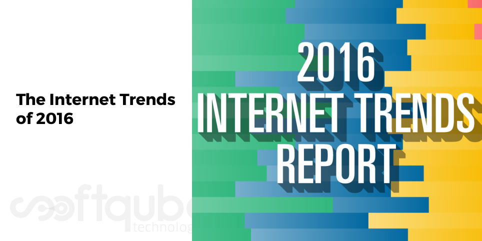 The Internet Trends of 2016