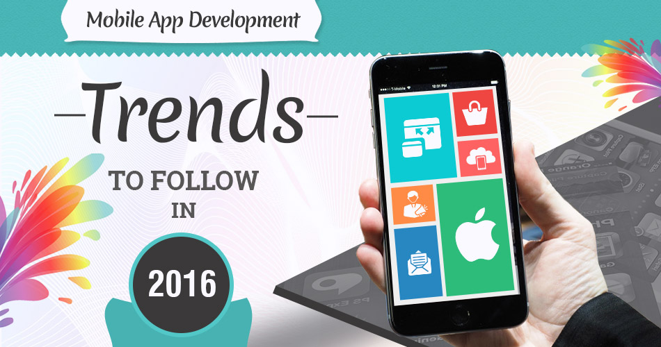 Mobile App Development Trends 2016
