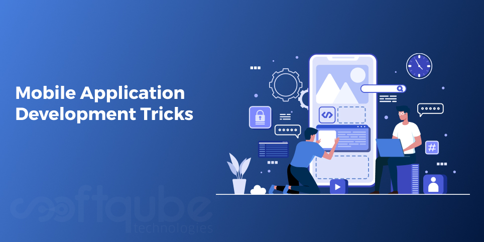 Mobile Application Development Tricks