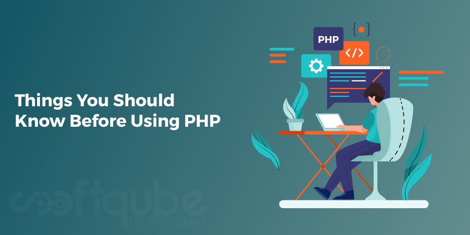 Things You Should Know Before Using PHP
