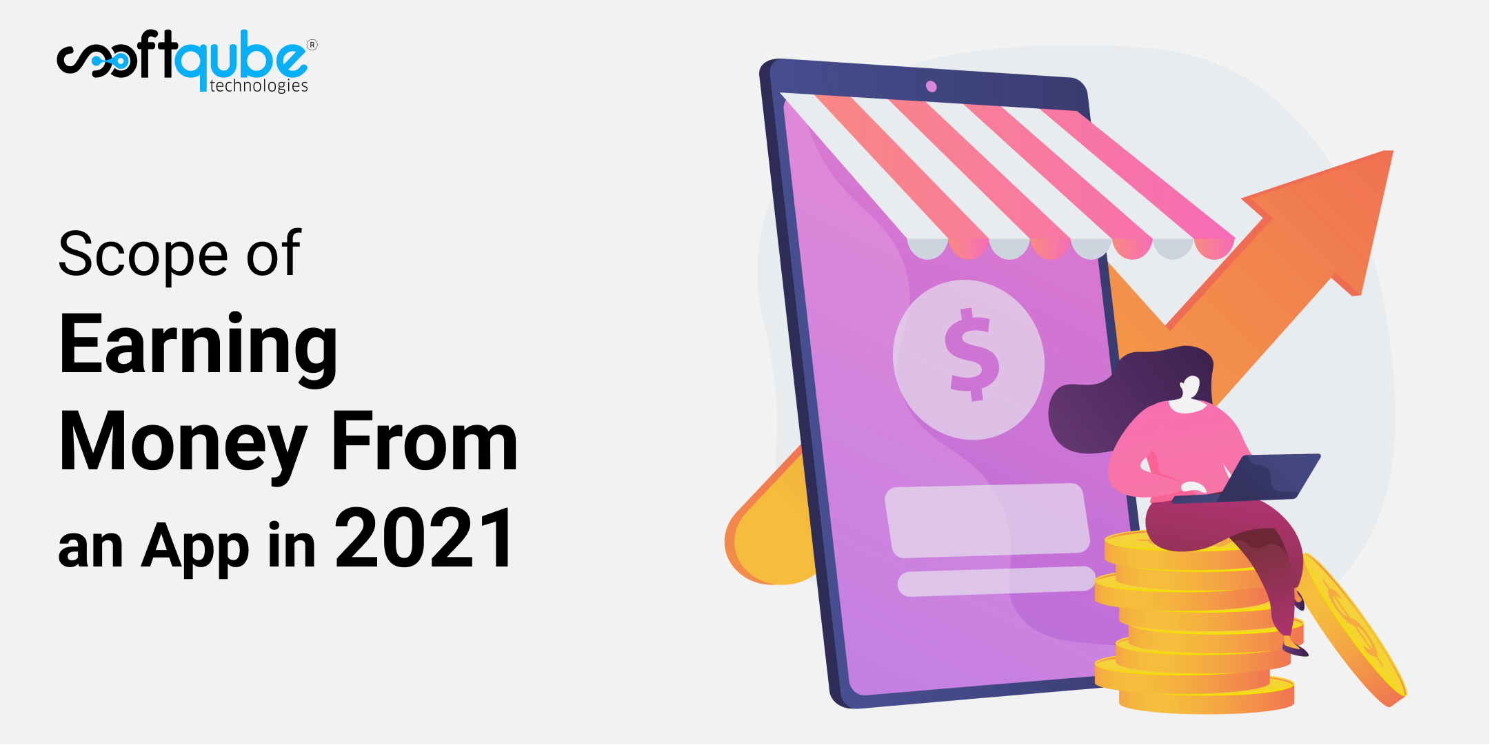 Scope Of Earning Money From An App In 2021