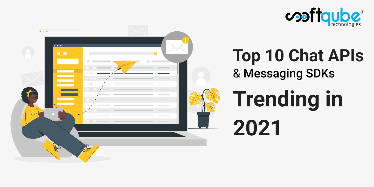 Top 10 Chat APIs & Messaging SDKs Trending in 2021